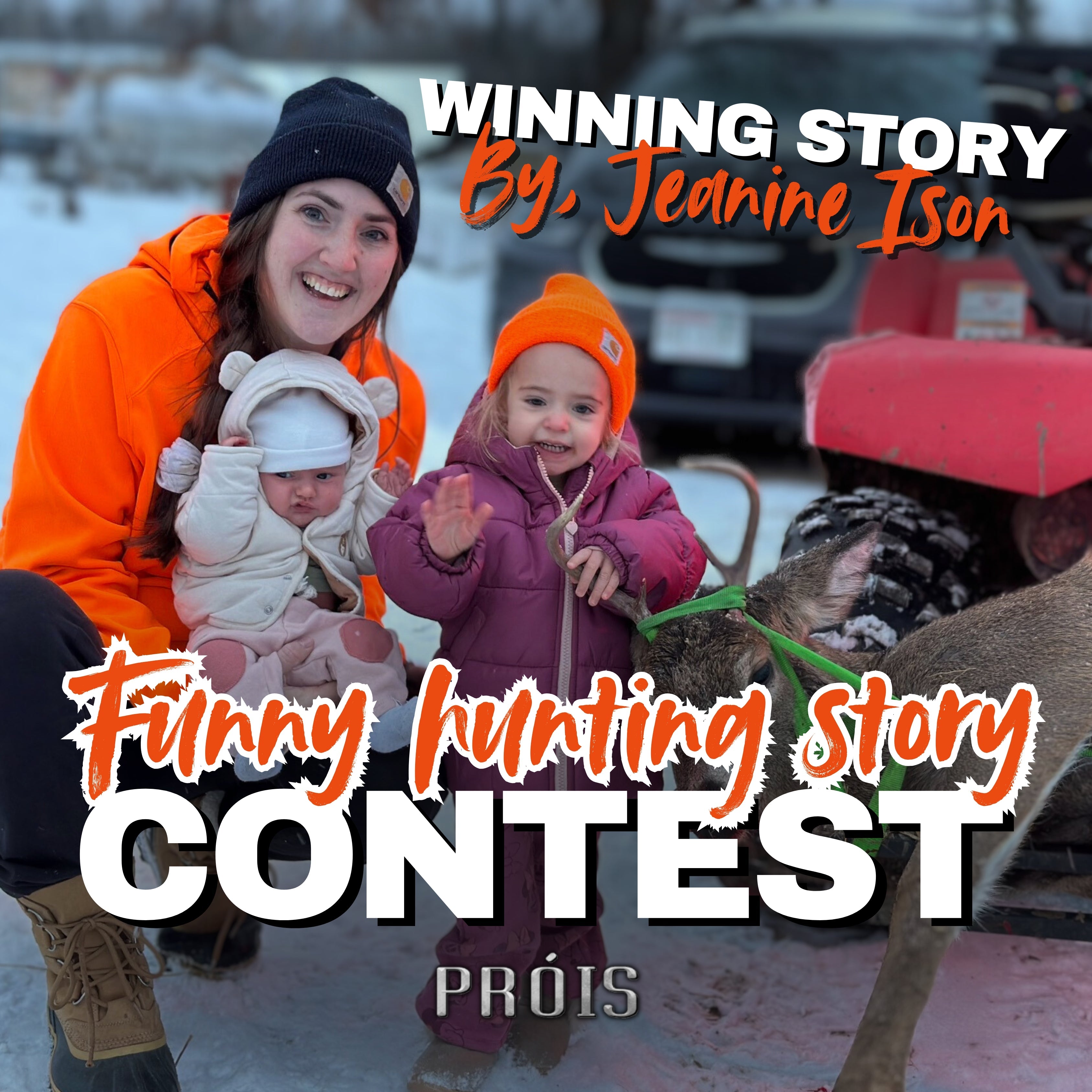 WINNING STORY! Prois Funny Hunting Story Contest
