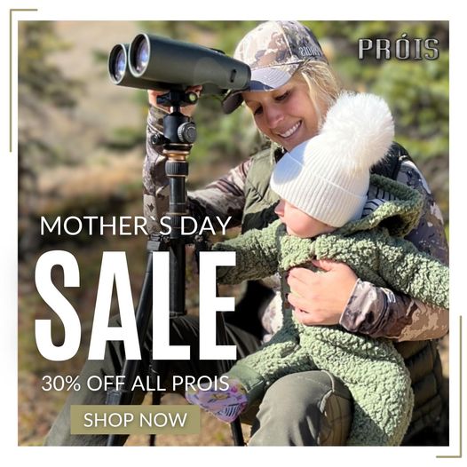 For The Moms! – Prois Hunting